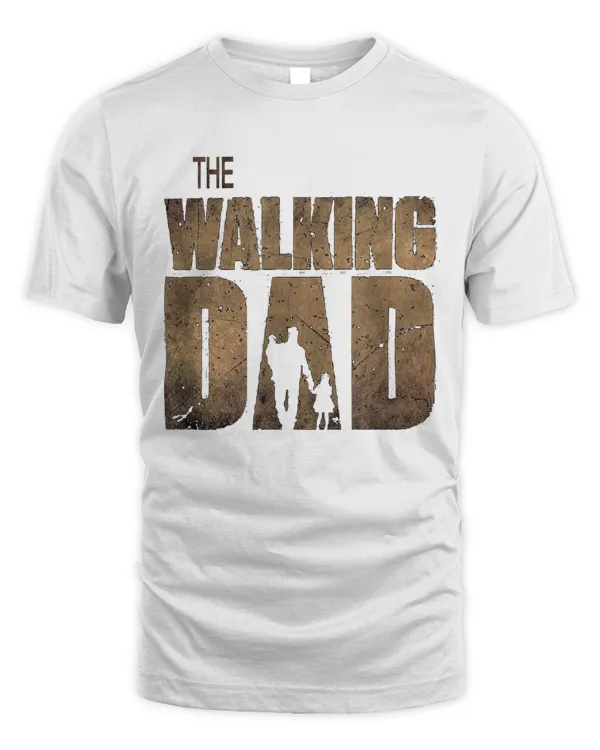 The Walking Dad T-shirt, Father's Day Tee T-Shirt