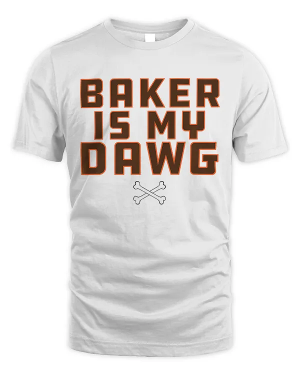 Baker is My Dawg Crossbones Shirt