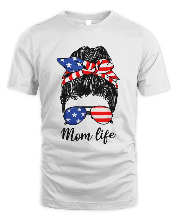 American Flag 4th Of July Mom Life Messy Bun Mothers Day T-Shirt