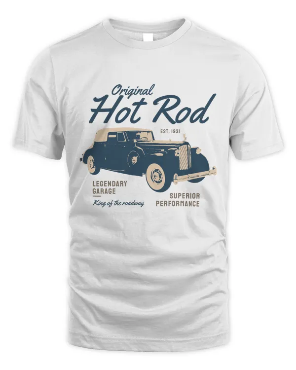 Original Hot Rod Est 1931 Legendary Garage Superior Performance King Of The Roadway Retro Vintage