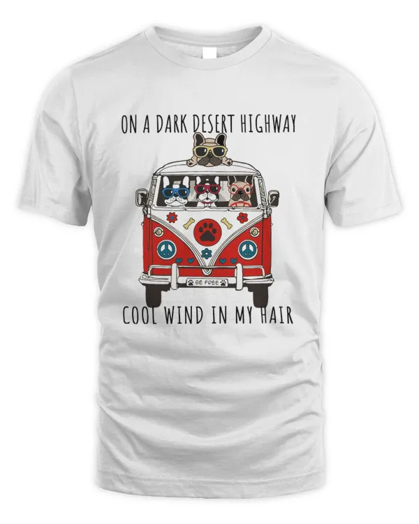 French Bulldog on a dark desert highway cool wind in my hair shirt
