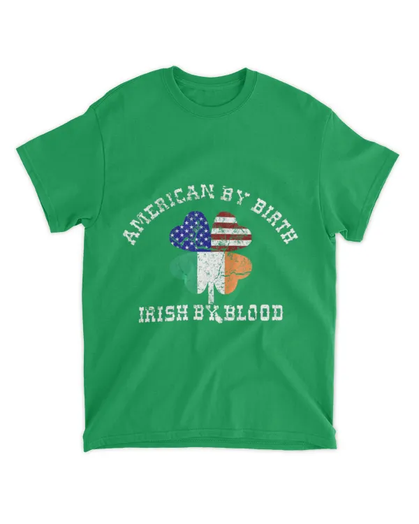 American Birth Irish Blood Shamrock St Patrick's Day T-Shirt