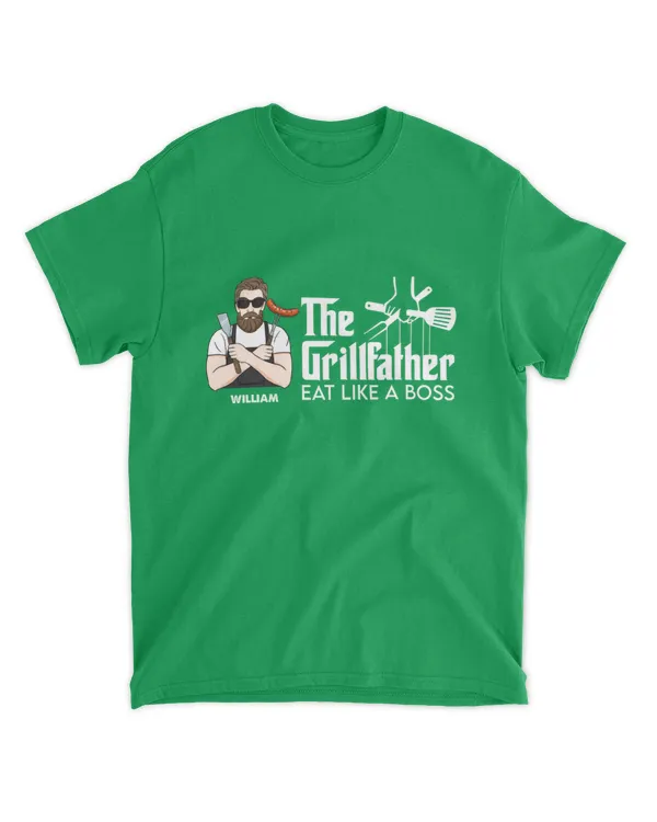 The Grillfather Eat Like A Boss - Personalized Shirt - Father's Day, Birthday, Funny Gift For Dad