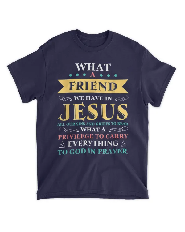 What A Friend We Have In Jesus - All Our Sins And Griefs To Bear What A Privilege To Carry Everything To God In Prayer