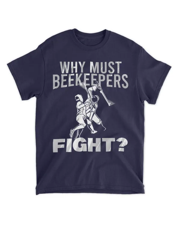 why must beekeepers fight?