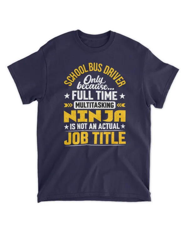 Customize Your Title Job Only Because Multitasking Ninja, Gifts For Labor Day, Gifts Idea For Labor Day