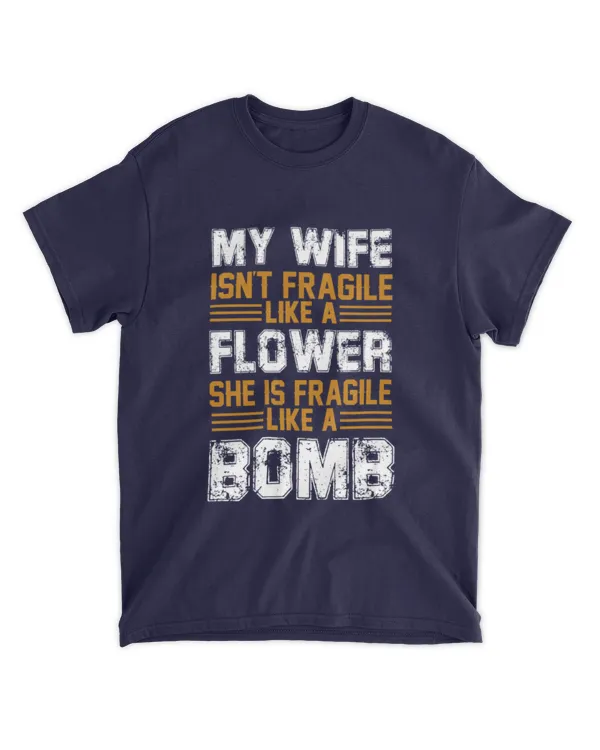 Miah1669 My Wife Isnt Fragile Like A Flower She Fragile Like A Bomb