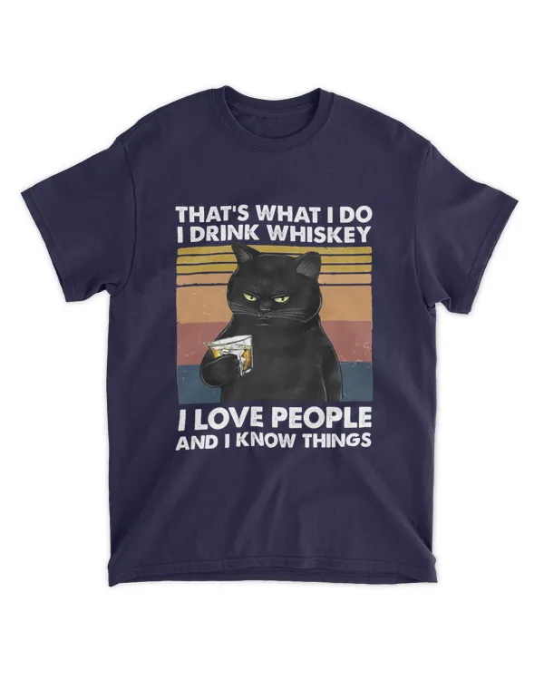 Miah933 That's What I Do I Drink Whiskey I Love People And I Know Things