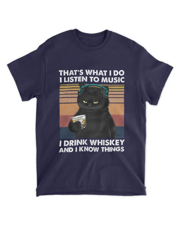 Miah934 That's What I Do I Listen To Music I Drink Whiskey And I Know Things