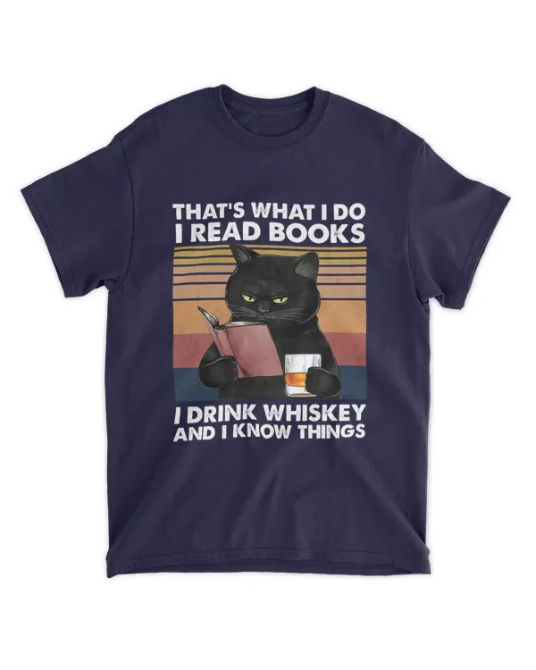Miah935b That's What I Do I Read Books I Drink Whiskey And I Know Things