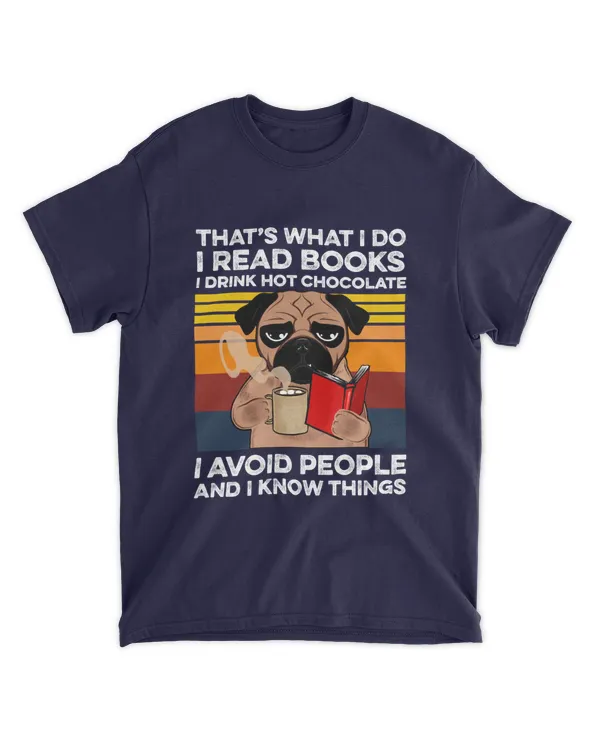 Miah862a_chocolate That's What I Do I Read Books I Drink Hot Chocolate I Avoid People And I Know Things Dog