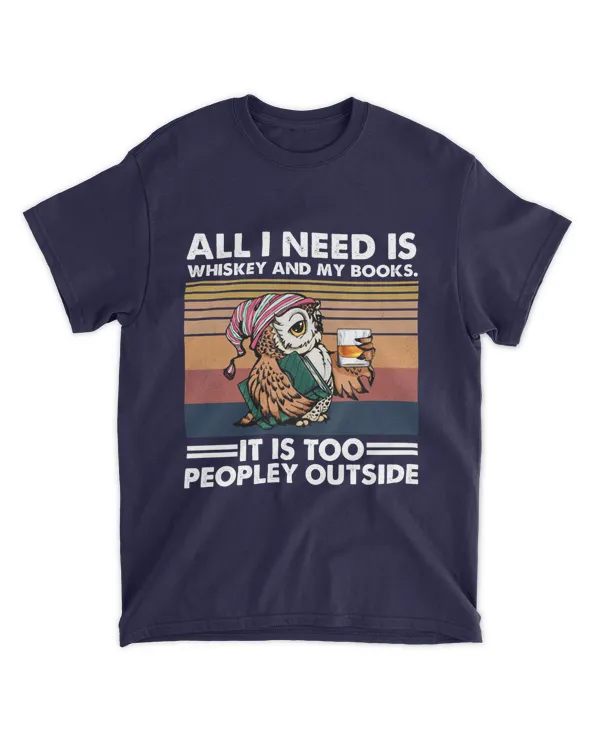 Miah1043_whiskey All I Need Is Whiskey And My Books It Is Too Peopley Outside