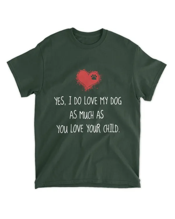Miah1094 Yes I Do Love My Dog As Much As You Love Your Child