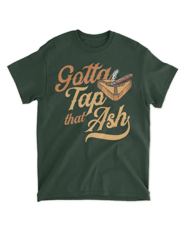 gotta tap that ash