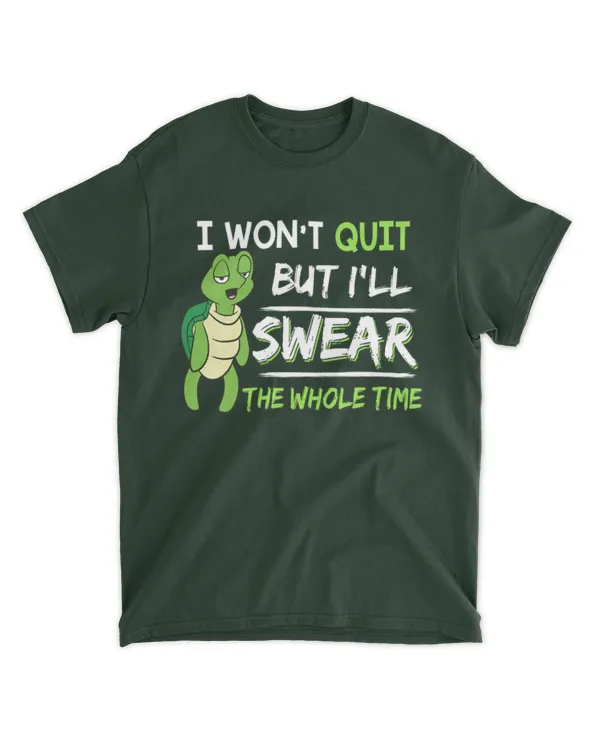 ETT2134 I Won't Quit But I'll Swear The Whole Time