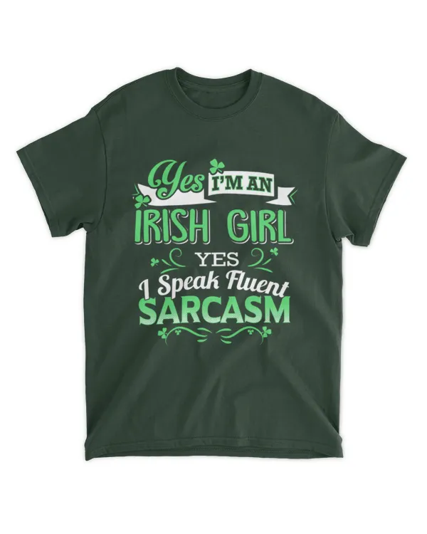 Miah2105 Saint Patricks Day Yes I’m An Irish Girl I Speak Fluent Sarcasm