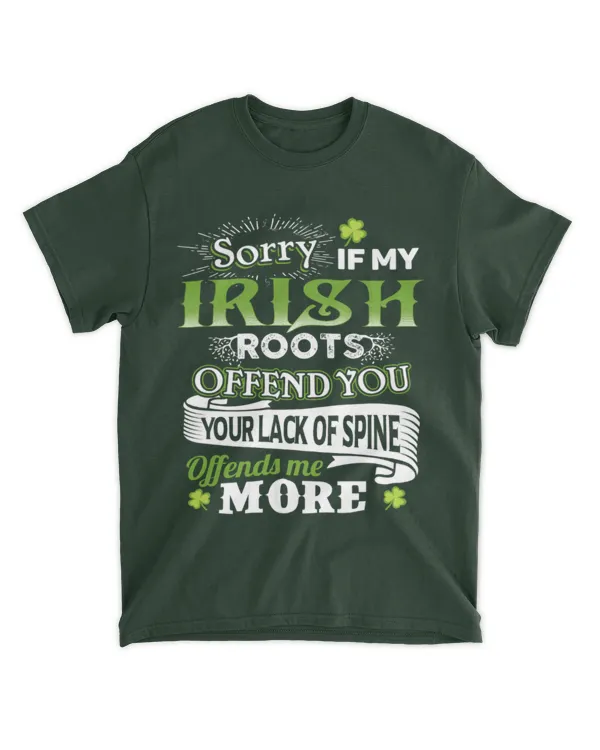 Miah2111 Sorry If My Irish Roots Offend You  Your Lack Of Spine Offends Me More