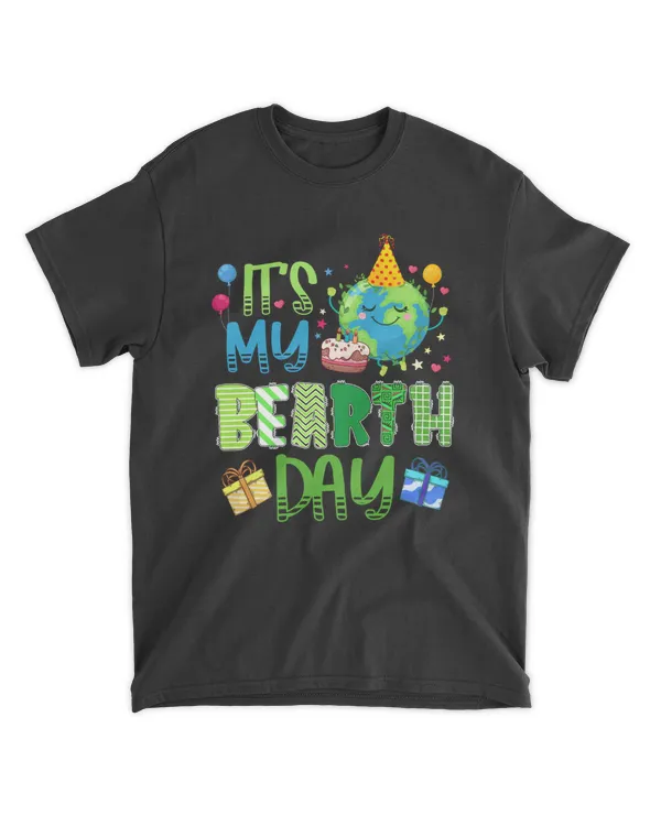 DH It's My BEarth Day Shirt, Birthday Gift For Anyone Born April 22nd, Earth day Shirt, Planet Earth Shirt