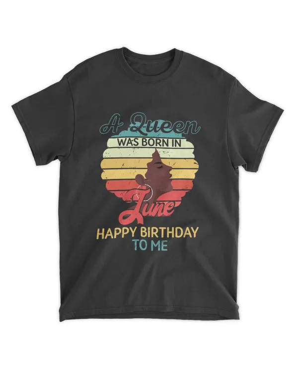 RD A Queen Was Born In June T-Shirt, Happy Birthday To Me, Birthday Party Shirt, Women Girls Gift