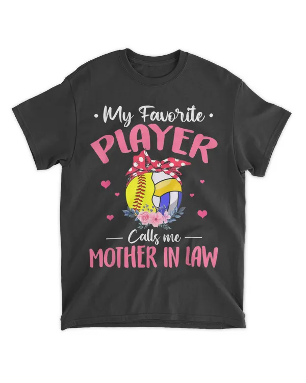 Favorite Player Calls Me Mother In Law Softball Volleyball T-Shirt
