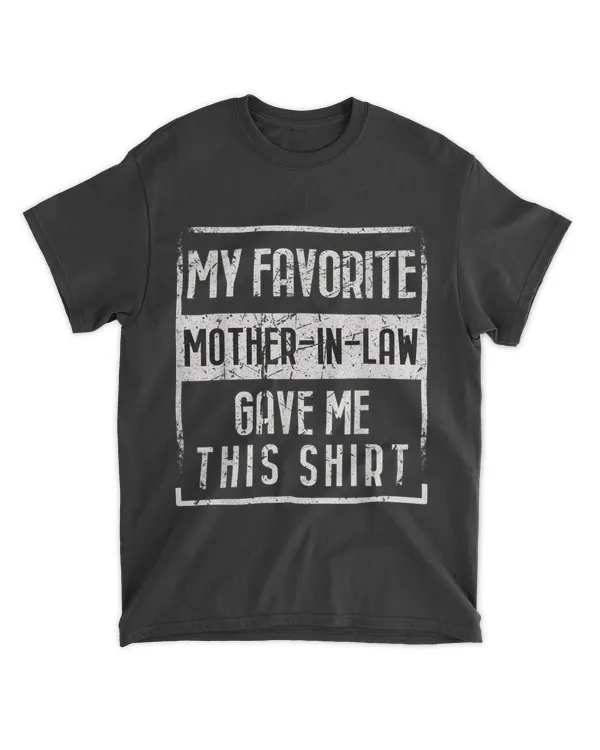 My Best Favorite Mother-in-law Me This Shirt Fun Distressed T-Shirt