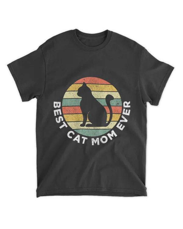 Best Cat Mom Ever Funny Cat Momy Gift T-Shirt