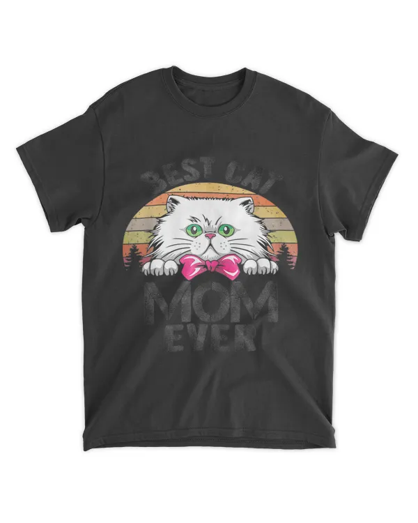 Best Cat Mom Ever Gift For Mothers Day gift T-Shirt