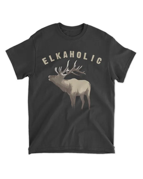 Elkaholic Cute Elk Hunting Lovers