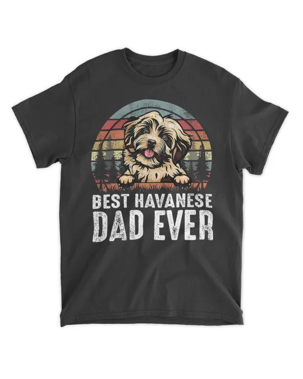Best Havanese Dad Ever Vintage Dog Lover T Shirt