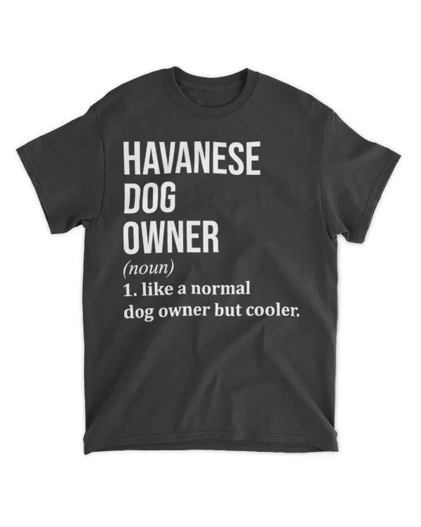 Havanese Dog Owner Funny T Shirt