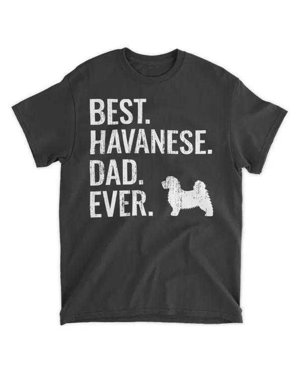 Mens Best Havanese Dad Ever - Cool Dog Owner Gift