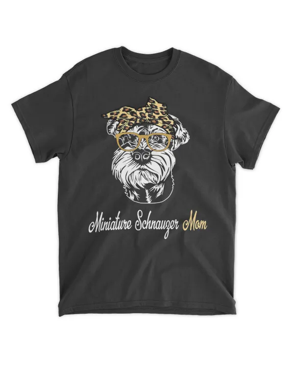 Birthday and Mother's day Gift-Miniature Schnauzer Mom T-Shirt