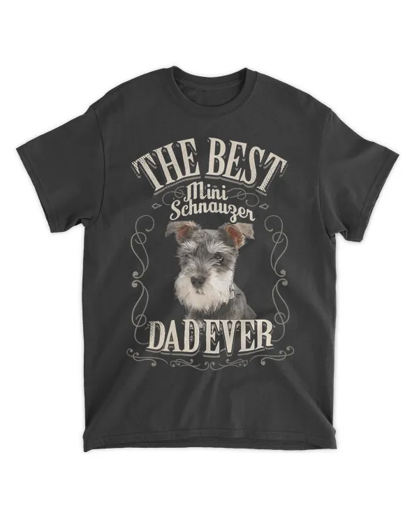 Mens Best Mini Schnauzer Dad Ever Miniature Schnauzer Dog Gifts Premium T-Shirt