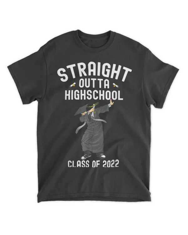 STRAIGHT OUTTA HIGH SCHOOL Class Of 2022 Graduation T-Shirt