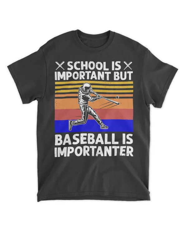 Baseball School Is Important But Baseball Is Importanter Player 9 Baseball Coach