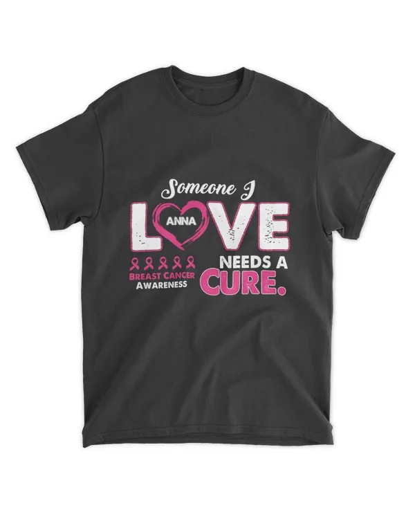RD Someone I Love Need A Cure Breast Cancer Shirt