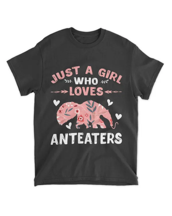 Just A Girl Who Loves Anteaters Gifts Anteater Lover