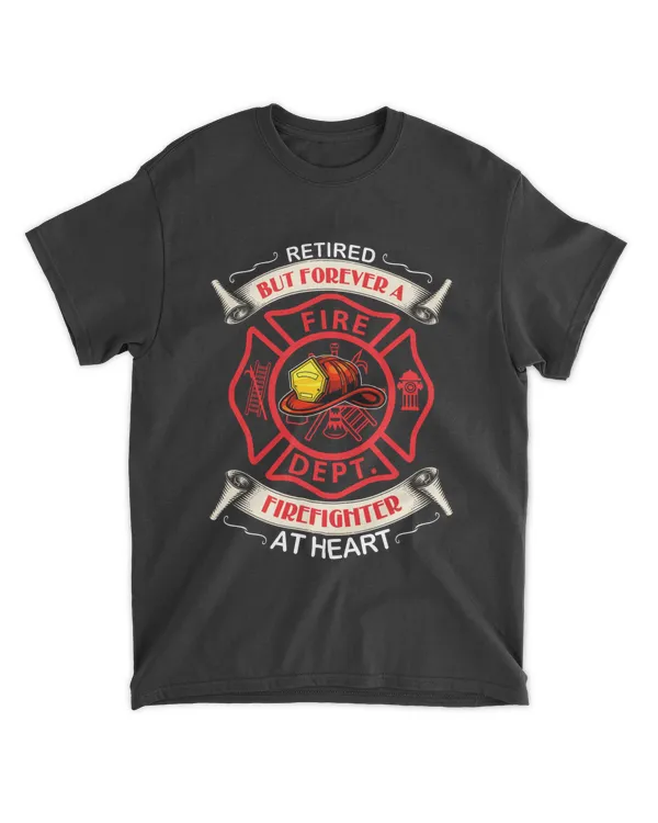 RD Retired But Forever Firefighter At Heart Retirement Shirt