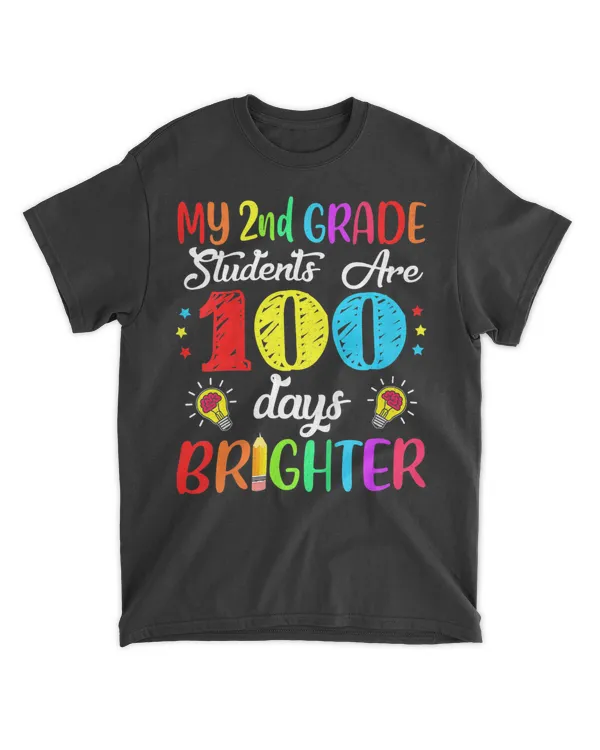 2nd Grade Teacher 100 Days Brighter 100th Day of School T-Shirt