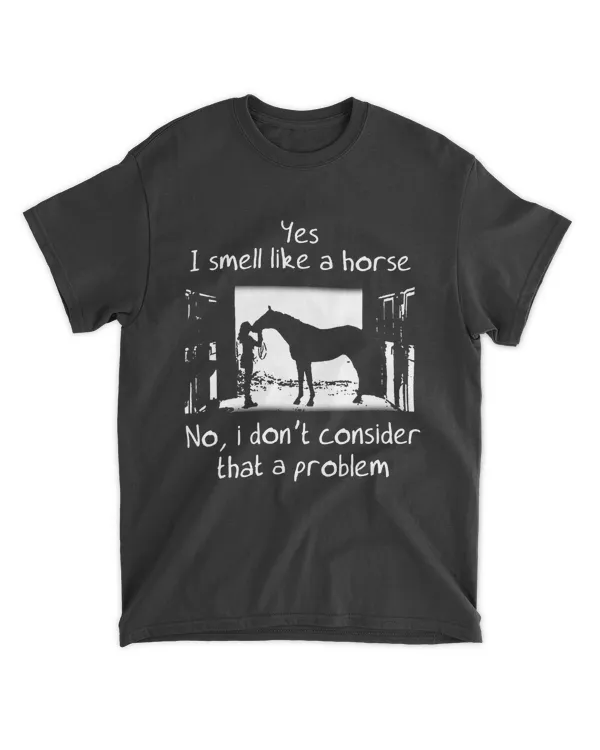 I smell Like A Horse
