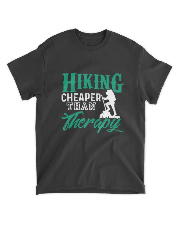 Hiking Cheaper Than Therapy T-Shirt