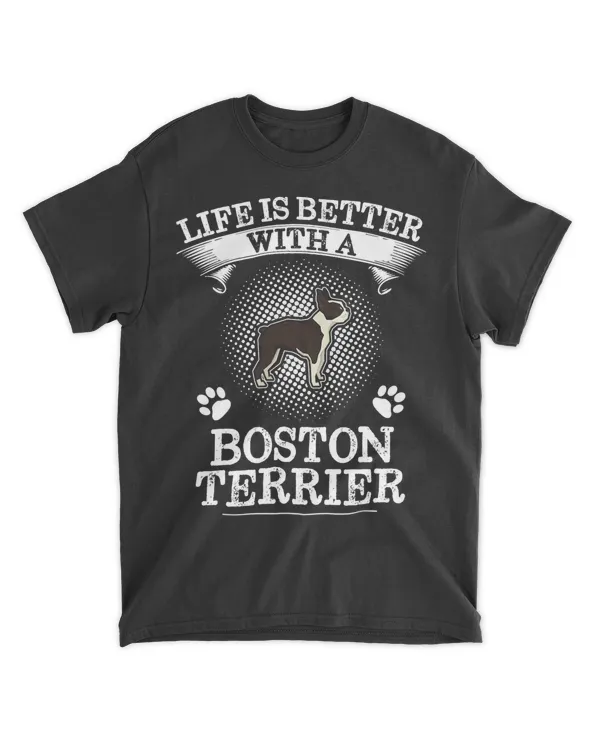 Life Is Better With A Boston Terrier Shirt Cute Dog Lover T-Shirt