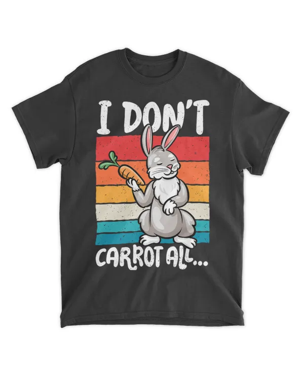 Funny Rabbit, Funny Animal Pun, I Don’t Carrot All, Bunny T-Shirt