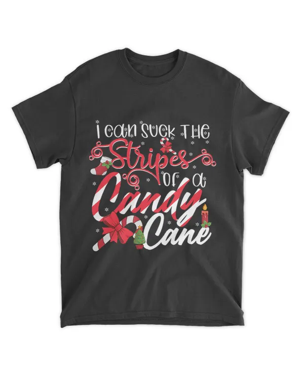 I Can Suck Stripes Off A Candy Cane Naughty Christmas Adult