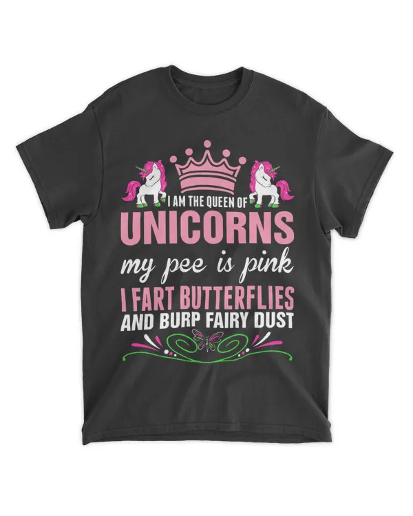 Im The Queen Of Unicorns Tshirt
