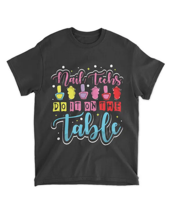 Nail techs do it on the table 2Nail Technician Nail Polish 21