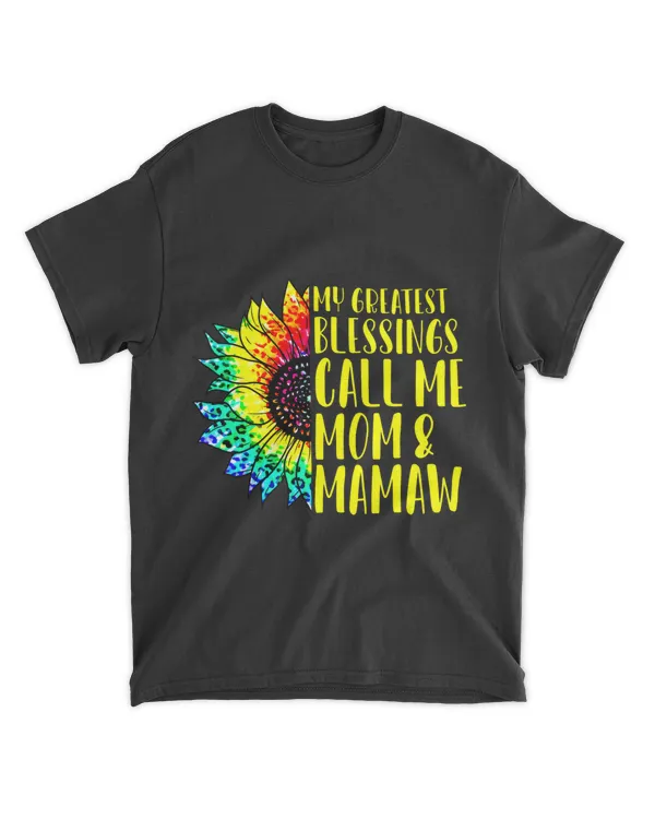 My Greatest Blessings Call Me Mom Mamaw Sunflower Tie Dye