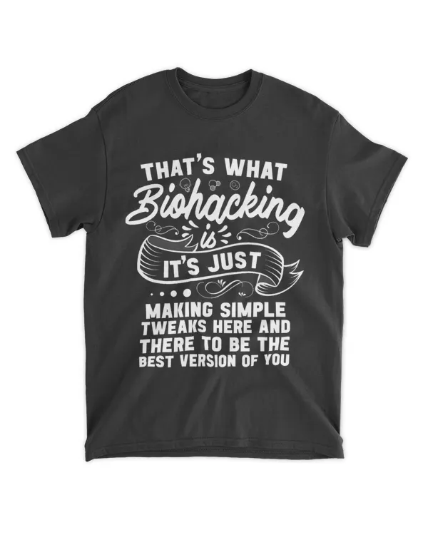Biohacker Medicine Biohacking Biology