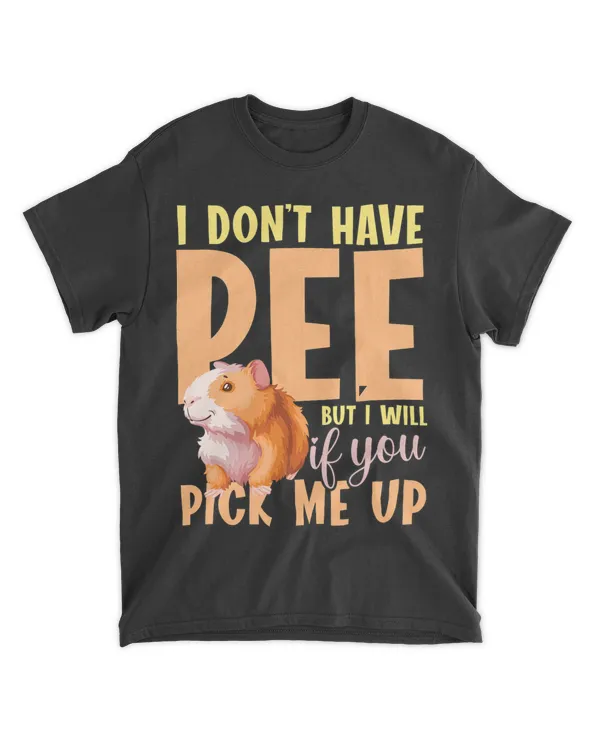 I Dont Have To Pee But