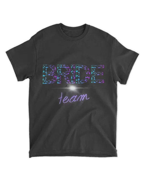 Bachelorette Party Bride for Women Wedding Team Bride